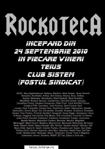 incepand cu data de 24 septembrie 2010 in fiecare vineri se va organiza rockoteca in club sistem